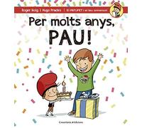 Per molts anys, Pau! (El PATUFET i el teu aniversari)
