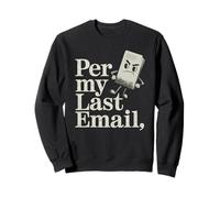 per My Last Email Angry Paper Mascot Humor sarcástico Sudadera