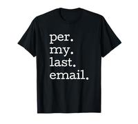 per My Last Email Funny Office Humor Coworker Cita Camiseta