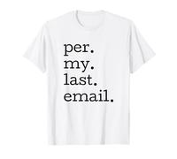 per My Last Email Funny Office Humor Coworker Cita Camiseta