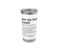 Per My Last Email Funny Sarcastic Saying Vaso térmico de acero inoxidable de doble pared