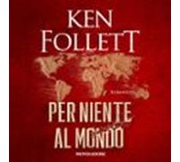 Per Niente Al Mondo (audiolibro)