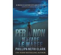 Per non mutare le maree (Il detective Liz Moorland)