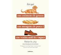Per què ens estimem els gossos, ens mengem els porcs… (GENERAL)