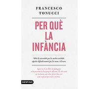 Per què la infància: Sobre la necessitat que les nostres societats apostin definitivament per les nenes i els nens (L'ANCORA)