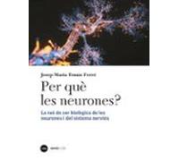 Per Que Les Neurones?