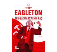 Per què Marx tenia raó: 202 (ASSAIG)