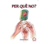 Per què no? (SIN COLECCION)