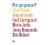 Per què pensar? (La Blanca)