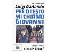 Per questo mi chiamo Giovanni. La graphic novel (BUR Best BUR)