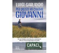 Per questo mi chiamo Giovanni | Luigi Garlando