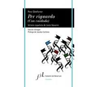 Per Riguardo (con Cuidado)