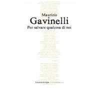 Per salvare qualcosa di noi (Nuova poetica)