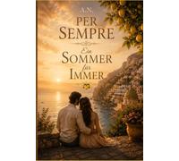 Per Sempre: Ein Sommer für Immer (Le Famiglie Italiane)