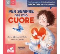 Per sempre nel mio cuore. Ediz. a colori (Quid+)