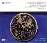 Ensemble Per-sonat – Le Roman de la Rose: Canciones de amor (s. XIII–XIV) – CD