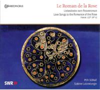 Ensemble Per-sonat – Le Roman de la Rose: Canciones de amor (s. XIII–XIV) – CD