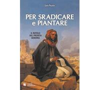 Per sradicare e piantare. Il rotolo del profeta Geremia (Catechesi)