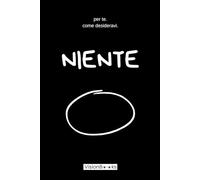 per te. come desideravi. NIENTE: Il regalo perfetto per chi non desidera nulla. Che sia un compleanno, Natale o qualsiasi altra occasione.