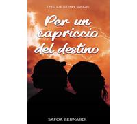 Per un capriccio del destino: Jurij e Ama (The Destiny Saga)