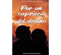 Per un capriccio del destino: Jurij e Ama (The Destiny Saga)