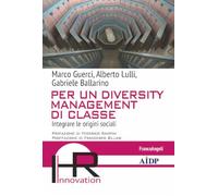 Per un diversity management di classe. Integrare le origini sociali (Hr Innovation-Aidp Associazione italiana per la direzione del personale)
