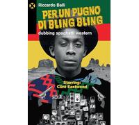 Per un pugno di bling bling. Dubbing spaghetti western