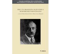 Per una biografia scientifica di Domenico Montesano (Mimesis)