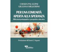 Per una comunità aperta alla speranza. Riflessioni pedagogiche e prospettive educative