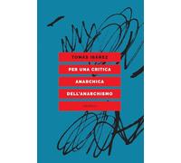 Per una critica anarchica dell'anarchismo (Caienna)