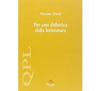 Per una didattica della letteratura (Quaderni per leggere)