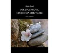 Per Una Nuova Coscienza Spirituale (ebook)