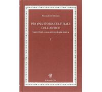 Per una storia culturale dell'antico. Contributi a una antropologia storica (Anthropoi.Antropologia storica mondo ant.)