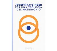 Per una teologia del matrimonio (Il calamo)