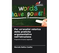 Per un'analisi retorica delle pratiche argomentative nell'istruzione: Programmi di laurea magistrale