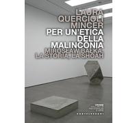 Per un'etica della malinconia. Miroslaw Balka, la storia, la Shoah (Cromie)