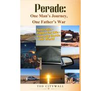 Perade: One Man’s Journey, One Father’s War: Australia • Fights for Life • Custody Battle • Off-World