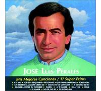 Perales, Jose Luis - Mis Mejores Canciones-17 Super Exitos