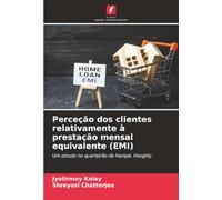 Perceção dos clientes relativamente à prestação mensal equivalente (EMI): Um estudo no quarteirão de Haripal, Hooghly