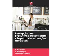 Percepção dos produtores de café sobre o impacto das alterações climáticas