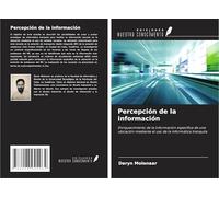 Percepción de la información: Enriquecimiento de la información específica de una ubicación mediante el uso de la informática tranquila