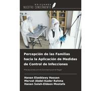 Percepción de las Familias hacia la Aplicación de Medidas de Control de Infecciones: Precauciones con el Coronavirus en el Hogar