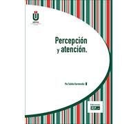 Percepción y atención (SIN COLECCION)