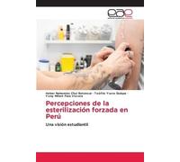 Percepciones de la esterilización forzada en Perú
