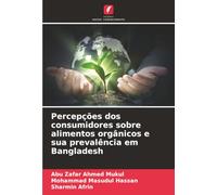 Percepções dos consumidores sobre alimentos orgânicos e sua prevalência em Bangladesh