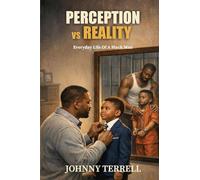 Perception vs. Reality