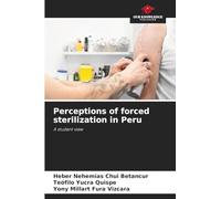 Perceptions of forced sterilization in Peru: A student view