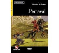 Perceval. Con File audio scaricabile on line: B1-niveau ERK (Lire et s'entraîner)