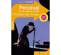 Perceval ou le conte du Graal de Chrétien de Troyes