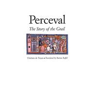 Perceval: The Story of the Grail (Chretien de Troyes)